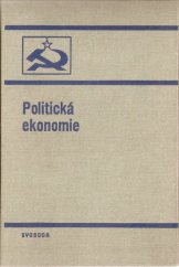 kniha Politická ekonomie stručný výklad : učební pomůcka pro stud. zákl. kursu polit. ekonomie na vys. školách, SPN 1988