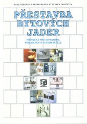 kniha Přestavba bytových jader I. Příručka pro investory, projektanty a dodavatele, ŠEL 1998