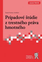 kniha Prípadové štúdie z trestného práva hmotného, Aleš Čeněk 2015