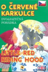 kniha O Červené karkulce = Little Red Riding Hood, Sun 2010