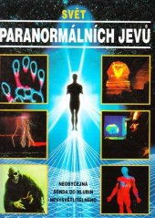 kniha Svět paranormálních jevů nezapomenutelný výlet do říše záhad, Columbus 1998