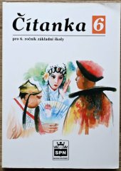 kniha Čítanka 6 literární výchova pro 6. ročník základní školy a pro odpovídající ročník víceletých gymnázií, SPN 1997