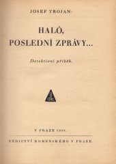 kniha Haló, poslední zprávy ... Detektivní příběh, Dědictví Komenského 1936