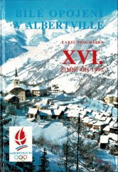 kniha Bílé opojení v Albertville 16. zimní olympijské hry 1992, Atos 1992