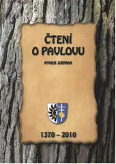 kniha Čtení o Pavlovu [1370-2010, Obecní úřad 2010