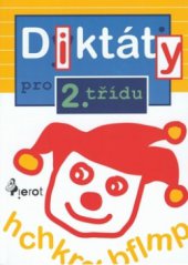 kniha Diktáty pro 2. třídu ZŠ, Pierot 2001