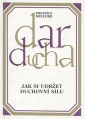 kniha Dar ducha 3. díl  Jak si udržet duchovní sílu, Eugenika 1995