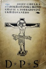kniha Starokřesťanská ikonografie a zobrazování Ukřižovaného, Družstvo přátel studia 1924