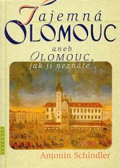 kniha Tajemná Olomouc, aneb, Olomouc, jak ji neznáte I., Votobia 1998