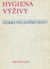 kniha Hygiena výživy učebnice pro lékařské fakulty, Avicenum 1985