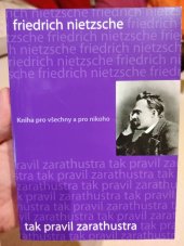 kniha Tak pravil Zarathustra Kniha pro všechny a pro nikoho, XYZ 2015