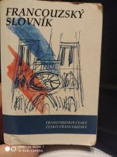 kniha Francouzsko-český slovník = Dictionnaire français-tchèque ; Česko-francouzský slovník = Dictionnaire tchèque-français, Nakladatelství Olomouc 2001