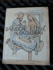 kniha Vánoční písně a ukolébavky Zpěv a Varhany (harmonium, klavír), Fr. A. Urbánek a synové 1947