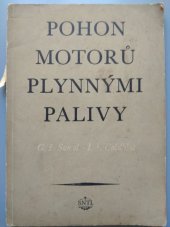 kniha Pohon motoru plynnými palivy Určeno pro mechaniky motoráře, řidiče automobilů a traktorů, SNTL 1953