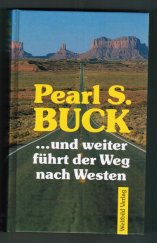 kniha ...und weiter führt der Weg nach Westen, Weltbild Verlag 1991