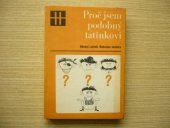 kniha Proč jsem podobný tatínkovi Populárně naučná kniha [pro] školy 1. a 2. cyklu, SPN 1975