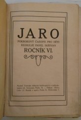 kniha Jaro Ročník VI. Pokrokový časopis pro děti, Ústřední dělnické knihkupectví a nakladatelství 1913