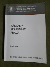 kniha Základy správního práva  Bakalářský studijní program , Masarykova univerzita Brno 2017