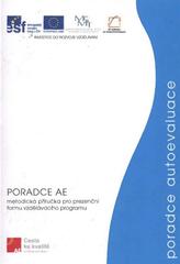 kniha Koordinátor autoevaluace poradenské dovednosti : (studijní text pro prezenční formu vzdělávacího programu), Národní institut pro další vzdělávání 2010