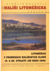 kniha Litoměřice v proměnách malířských slohů 19. a 20. století (do roku 1945), Oswald 1998