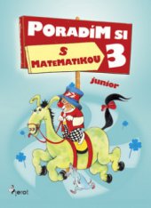 kniha Poradím si s matematikou 3. třídy ZŠ, Pierot 2008