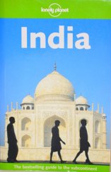 kniha India The bestselling guide to the sucontinent, Lonely Planet 2003