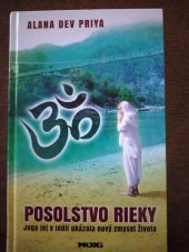 kniha Posolstvo rieky Joga jej v Indii ukázala nový zmysel života , NOXI 2013