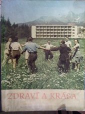 kniha Zdraví a krása Obr. publ. o rekreaci pracujících, Práce 1960