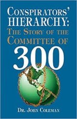 kniha Conspirators hierarchy The story of The committee of 300, Bridger house publishers 1992