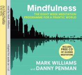 kniha  Mindfulness, audiokniha A Practical Guide to Finding Peace in a Frantic World, Hachette Digital 2011