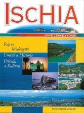 kniha Ischia - Ráj ve Středomoří Umění a Historie, Příroda a Kultura, Edizioni Di Meglio 2016