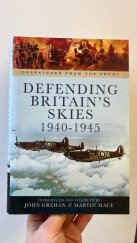 kniha Defending Britain's Skies 1940-1945, Pen and Sword Book Ltd 2014