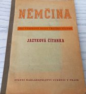 kniha Němčina pro výběrové školy třetího stupně Jaz. čítanka : Učeb. text pro gymn. ..., Státní nakladatelství učebnic 1950