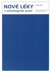 kniha Nové léky v onkologické praxi 2009-2010, Ambit Media 2010