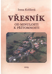 kniha Vřesník od minulosti k přítomnosti, Sbor dobrovolných hasičů 2009