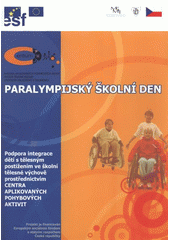 kniha Paralympijský školní den [manuál, Univerzita Palackého v Olomouci 2008