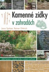 kniha Kamenné zídky v zahradách [výběr kamene, zásady stavby, osázení rostlinami], Grada 2011