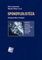 kniha Spondylolistéza diagnostika a terapie, Galén 2007