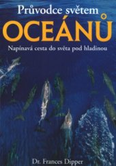 kniha Průvodce světem oceánů, Slovart 2003