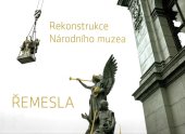 kniha Rekonstrukce Národního Muzea Řemesla, Národní muzeum 2018