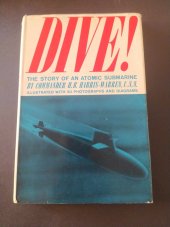 kniha Dive! The story of an Atomic Submarine, Harper & Brothers Publishers 1960