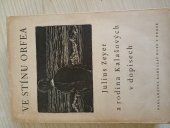 kniha Ve stínu Orfea Julis Zeyer a rodina Kalašových v[e vzájemných] dopisech [1879-1900, Spolek českých bibliofilů 1948