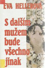 kniha S dalším mužem bude všechno jinak, Knižní klub 1994