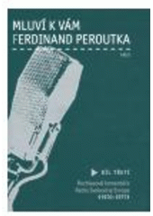 kniha Mluví k vám Ferdinand Peroutka sv. 3 - 1970-1977, Argo 2006