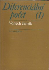 kniha Diferenciální počet Sv. 1. celost. vysokošk. učebnice pro stud. matematicko-fyz. a přírodověd. fakult., Academia 1984