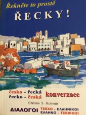 kniha Řekněte to prostě řecky! Česko řecká a Řecko-Česká konverzace, Dialogoi 2010