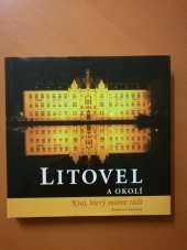 kniha Litovel a okolí kraj, který máme rádi, Petr Baštan 2006