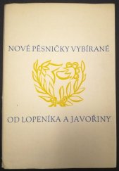 kniha Nové pěsničky vybírané od Lopeníka a Javořiny, Miloš Zapletal 1946