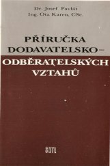 kniha Příručka dodavatelsko-odběratelských vztahů, SNTL 1988