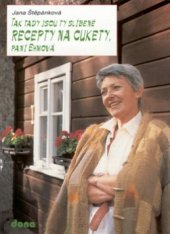 kniha Tak tady jsou ty slíbené recepty na cukety, paní Ehmová, Dona 2000